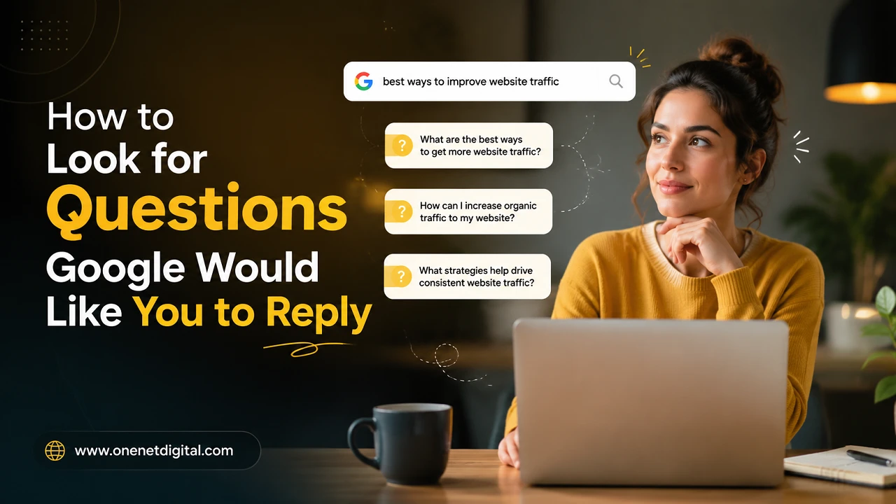 How to Look for Questions Google Would Like You to Reply