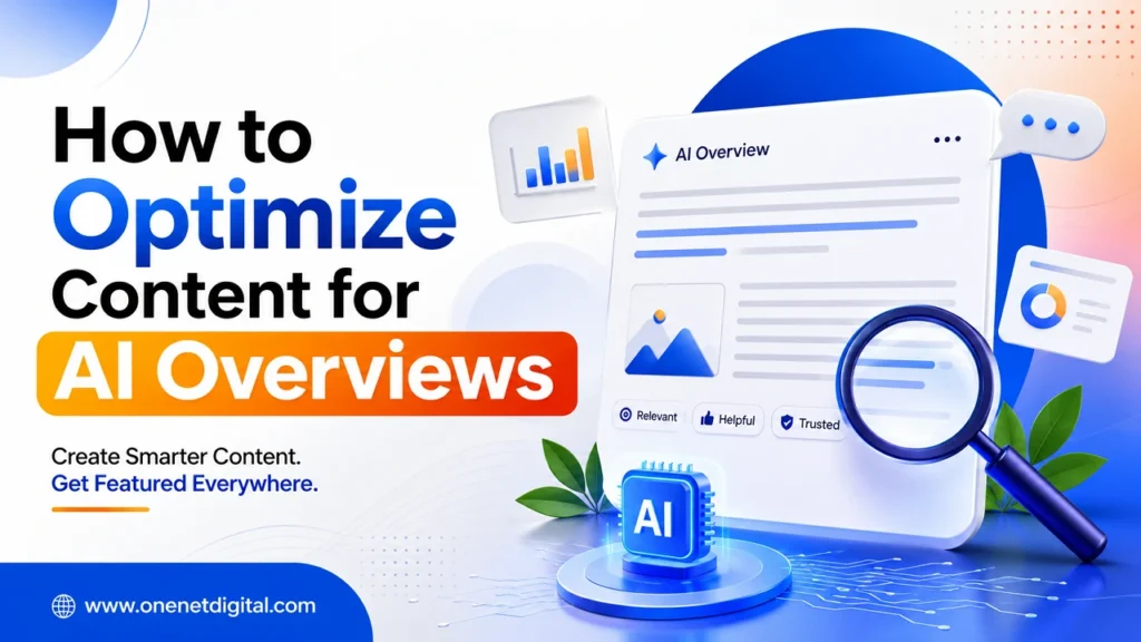 How to Optimize Content for AI Overviews | One Net Digital